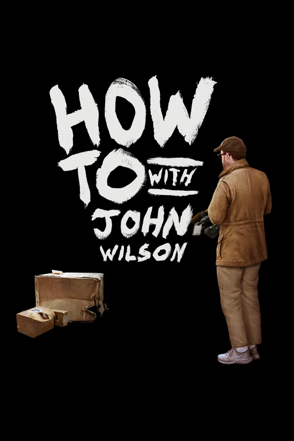 Poster phim Cách Để... Với John Wilson (Phần 3) trên PhimMoi