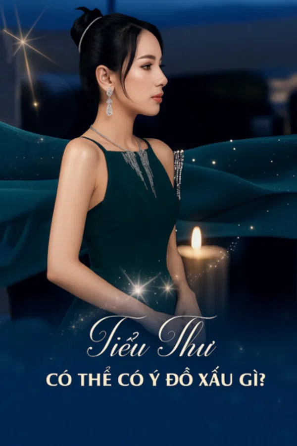 Tiểu Thư Có Thể Có Ý Đồ Xấu Gì?